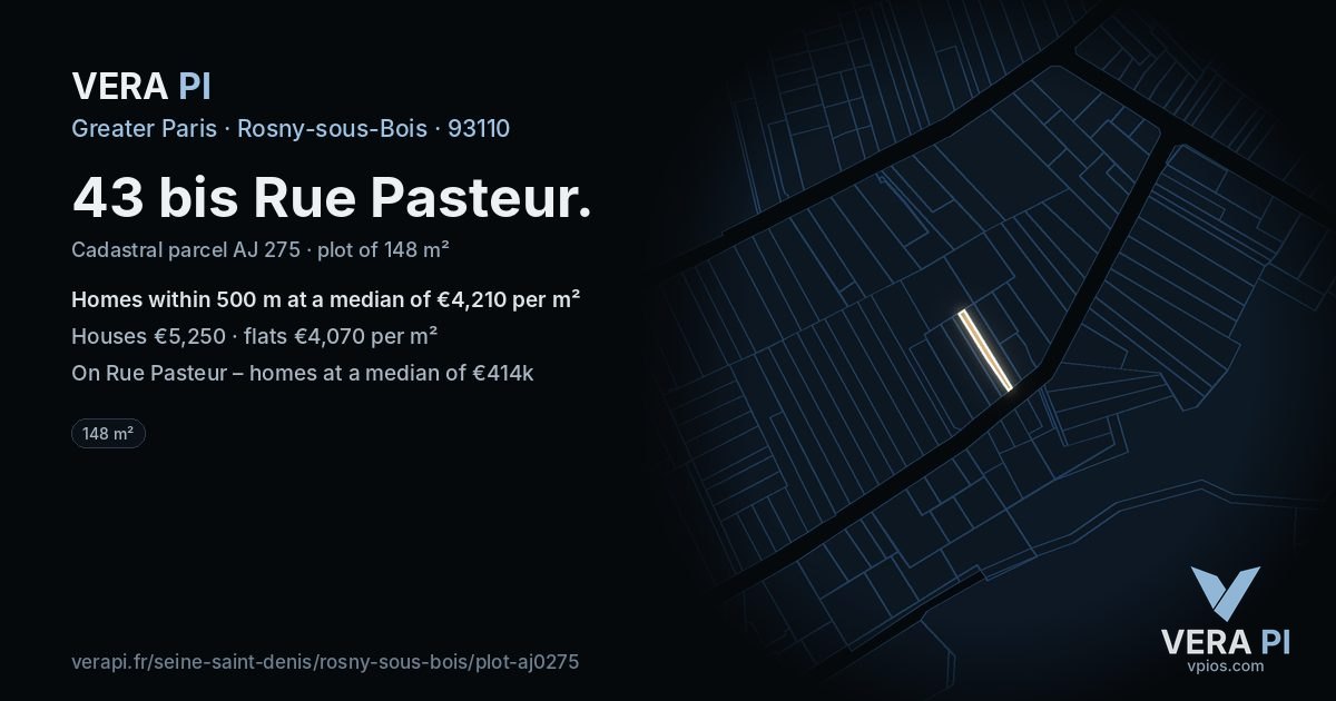 43 bis Rue Pasteur, Rosny-sous-Bois at night – the plot lit, the parcels around coloured by the prices near them
