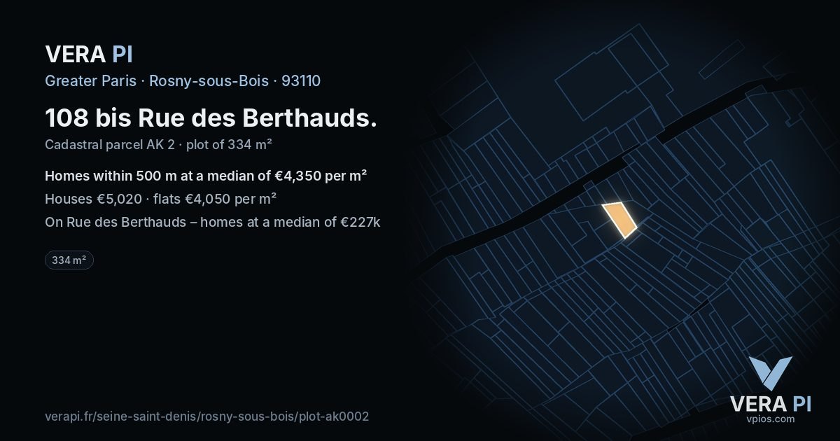 108 bis Rue des Berthauds, Rosny-sous-Bois at night – the plot lit, the parcels around coloured by the prices near them