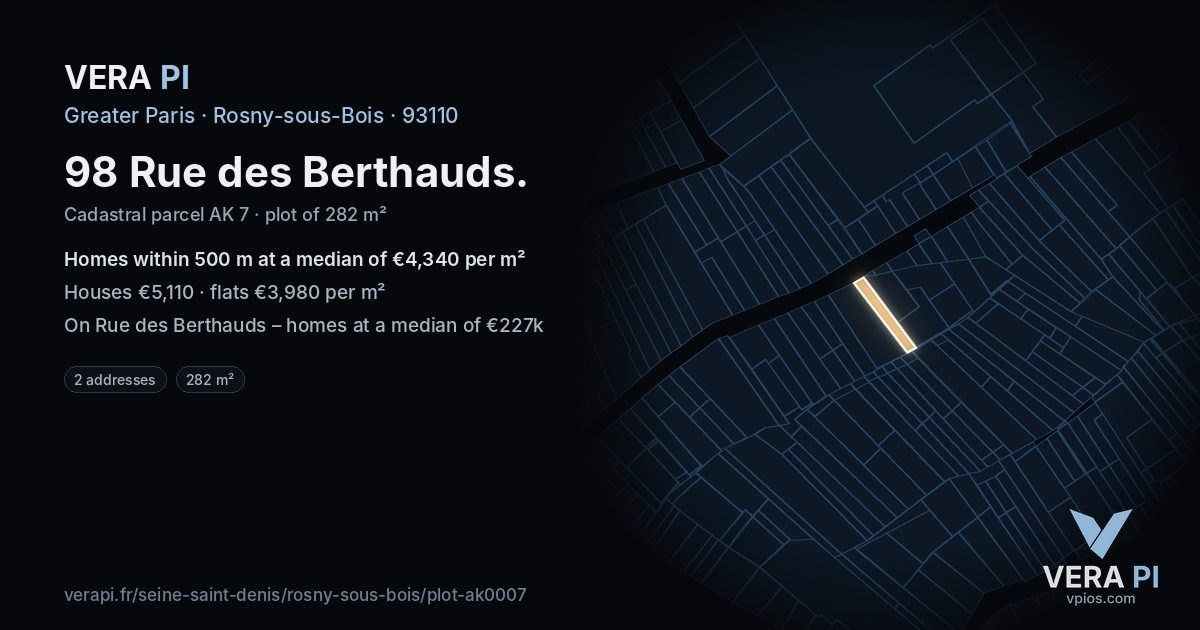 98 Rue des Berthauds, Rosny-sous-Bois at night – the plot lit, the parcels around coloured by the prices near them