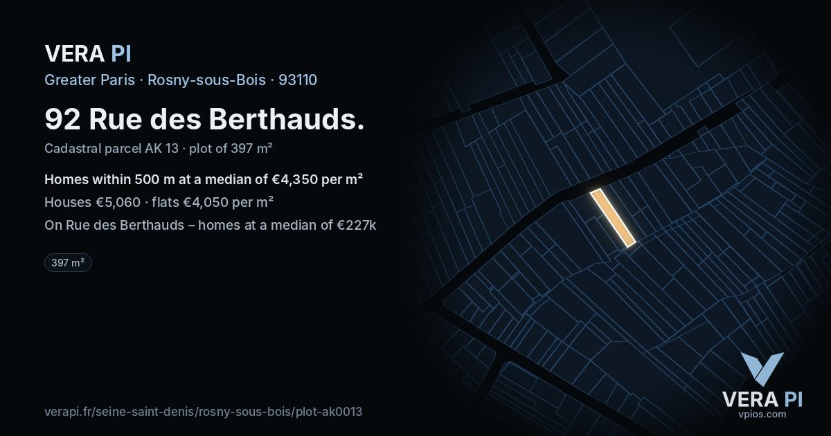 92 Rue des Berthauds, Rosny-sous-Bois at night – the plot lit, the parcels around coloured by the prices near them