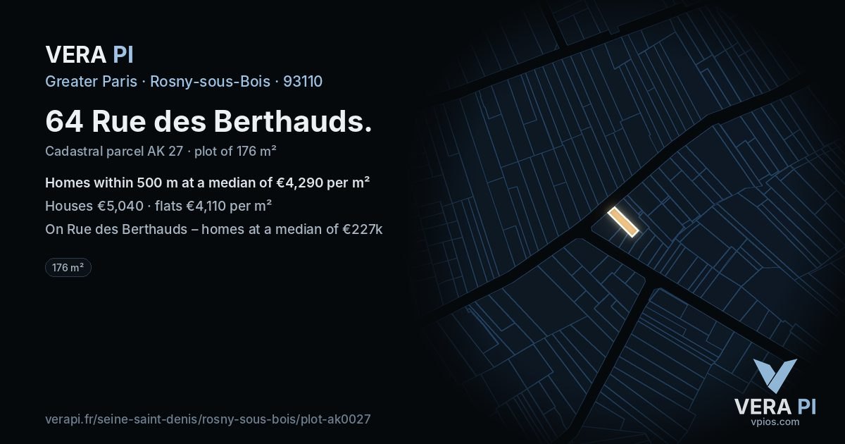 64 Rue des Berthauds, Rosny-sous-Bois at night – the plot lit, the parcels around coloured by the prices near them