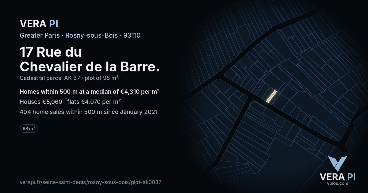 17 Rue du Chevalier de la Barre, Rosny-sous-Bois at night – the plot lit, the parcels around coloured by the prices near them