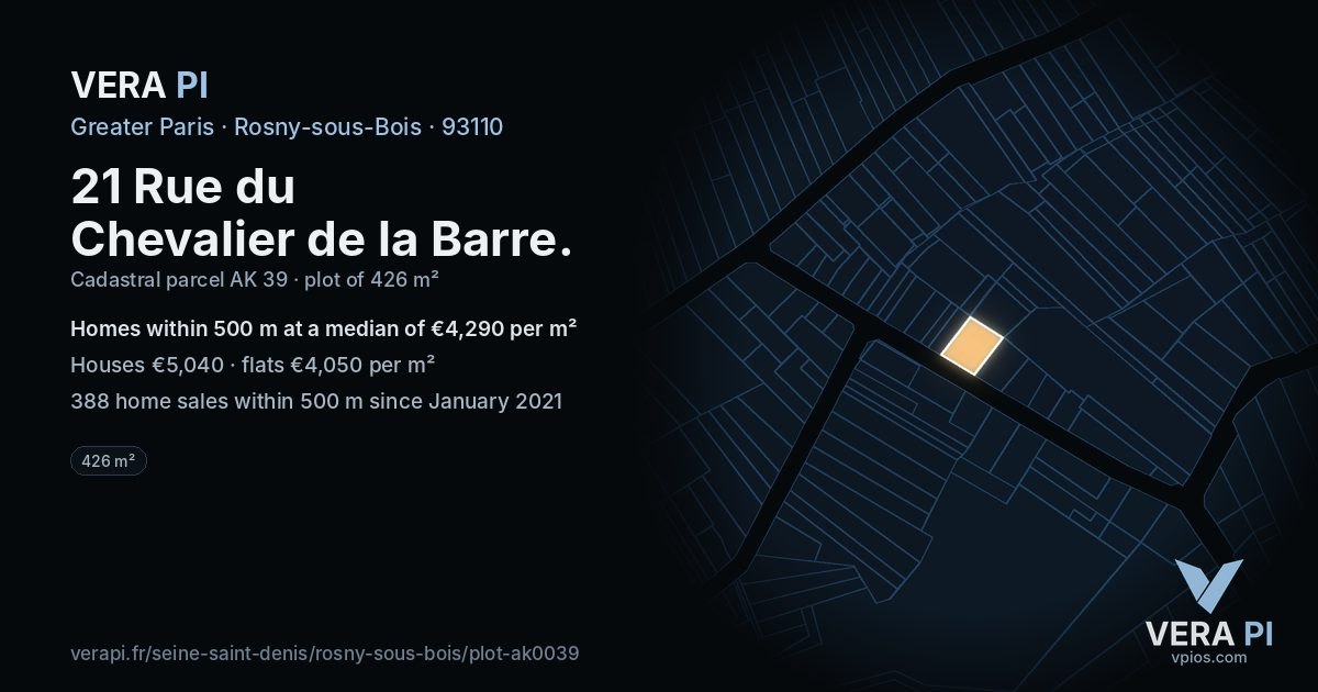 21 Rue du Chevalier de la Barre, Rosny-sous-Bois at night – the plot lit, the parcels around coloured by the prices near them