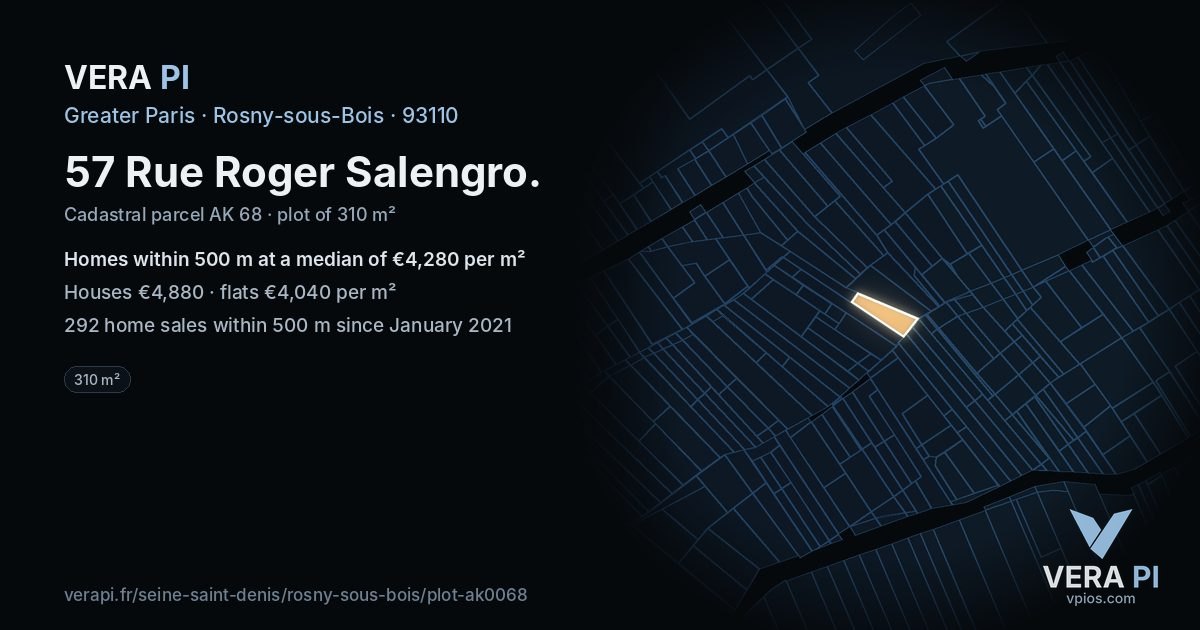 57 Rue Roger Salengro, Rosny-sous-Bois at night – the plot lit, the parcels around coloured by the prices near them