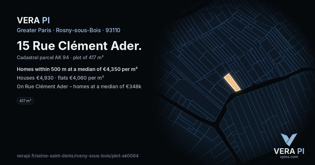 15 Rue Clément Ader, Rosny-sous-Bois at night – the plot lit, the parcels around coloured by the prices near them