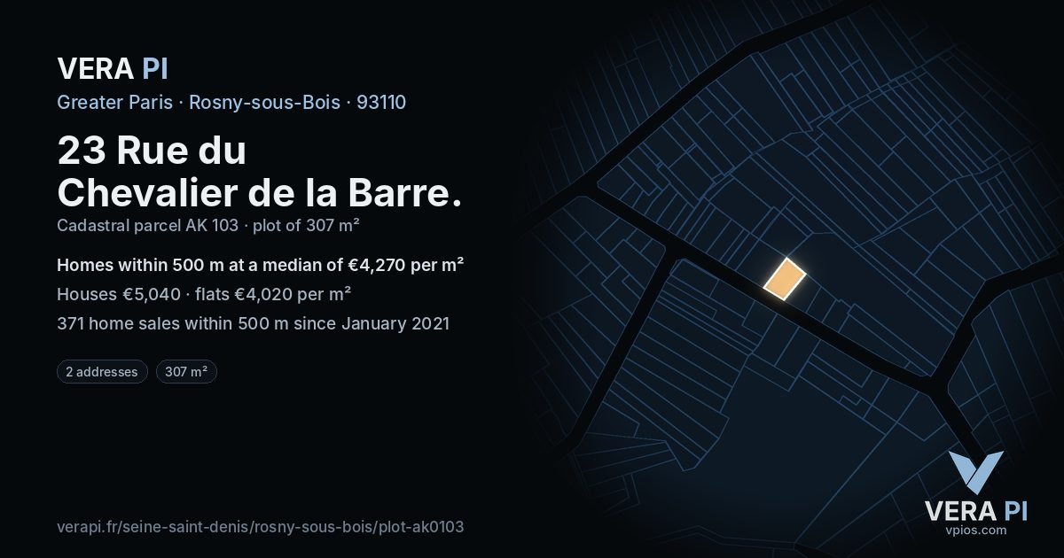 23 Rue du Chevalier de la Barre, Rosny-sous-Bois at night – the plot lit, the parcels around coloured by the prices near them