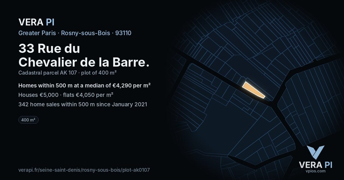 33 Rue du Chevalier de la Barre, Rosny-sous-Bois at night – the plot lit, the parcels around coloured by the prices near them