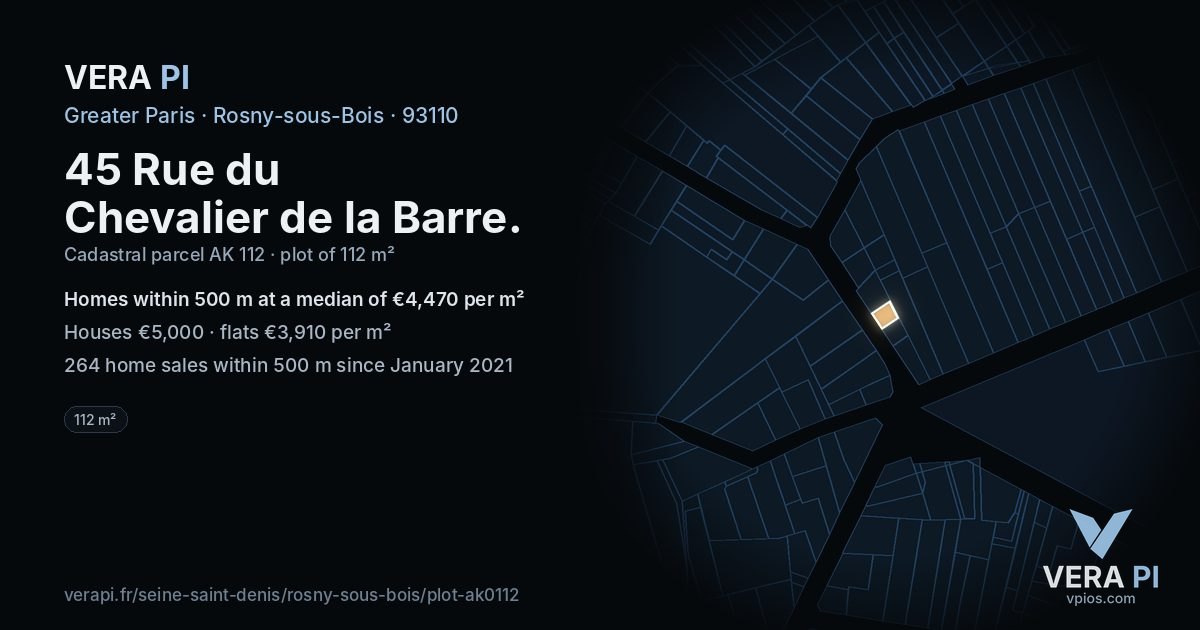 45 Rue du Chevalier de la Barre, Rosny-sous-Bois at night – the plot lit, the parcels around coloured by the prices near them