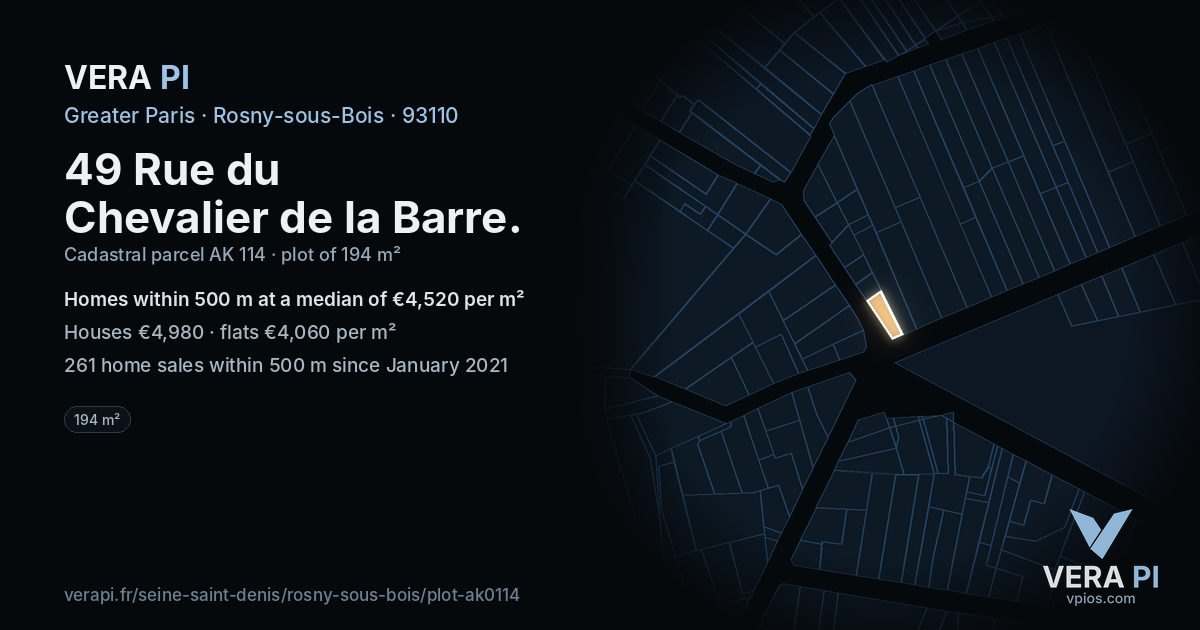 49 Rue du Chevalier de la Barre, Rosny-sous-Bois at night – the plot lit, the parcels around coloured by the prices near them