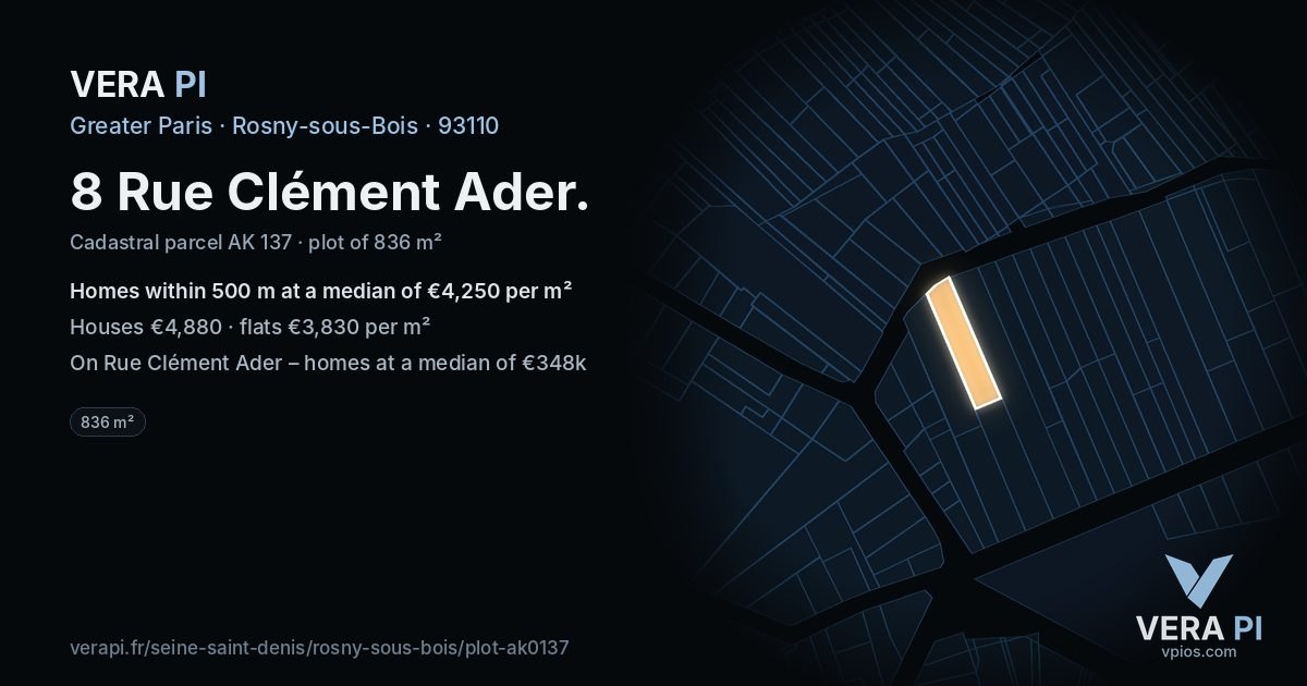 8 Rue Clément Ader, Rosny-sous-Bois at night – the plot lit, the parcels around coloured by the prices near them