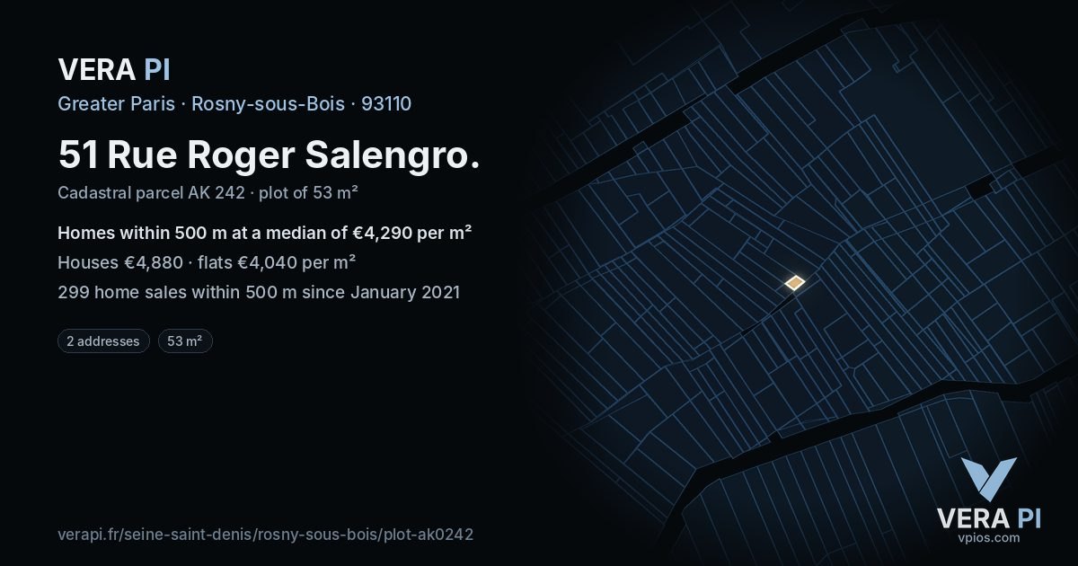 51 Rue Roger Salengro, Rosny-sous-Bois at night – the plot lit, the parcels around coloured by the prices near them