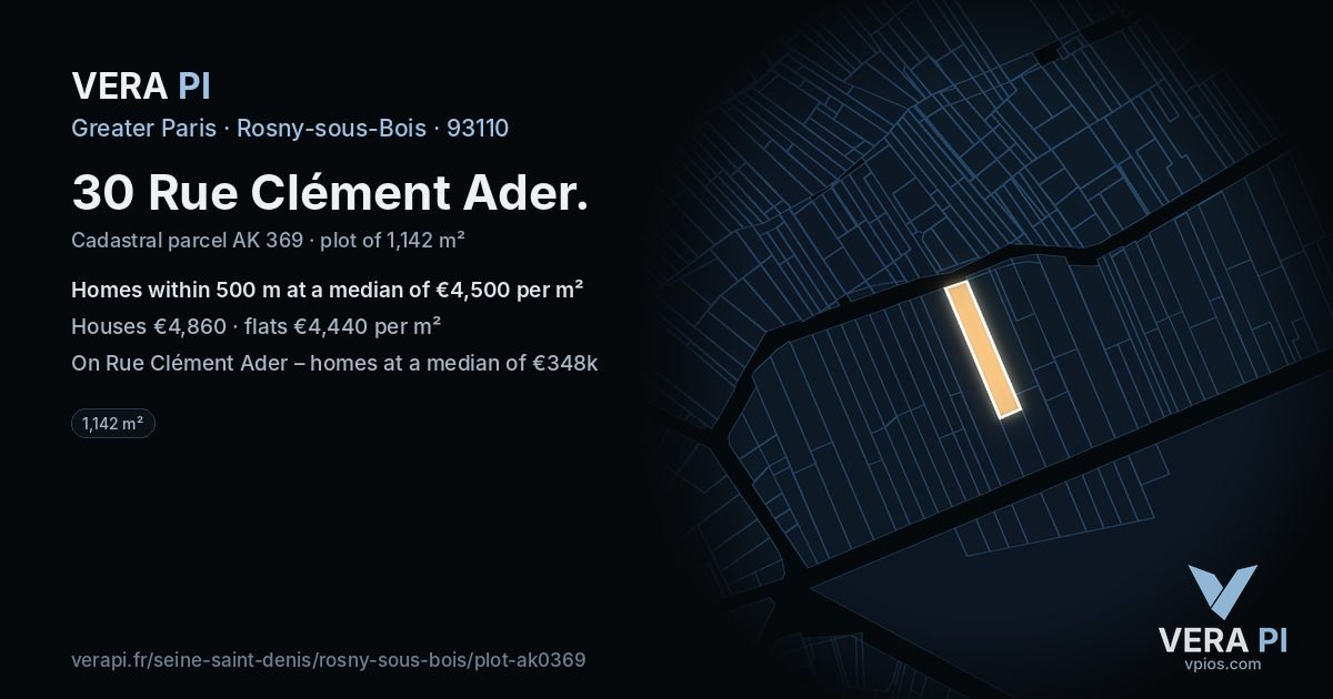 30 Rue Clément Ader, Rosny-sous-Bois at night – the plot lit, the parcels around coloured by the prices near them