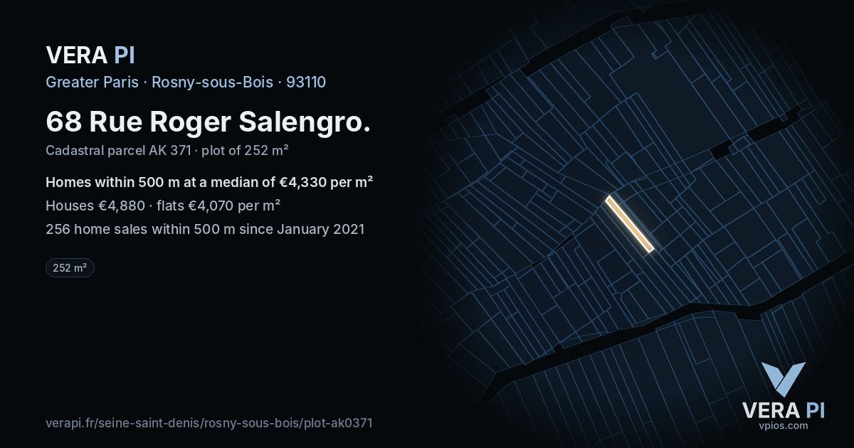 68 Rue Roger Salengro, Rosny-sous-Bois at night – the plot lit, the parcels around coloured by the prices near them