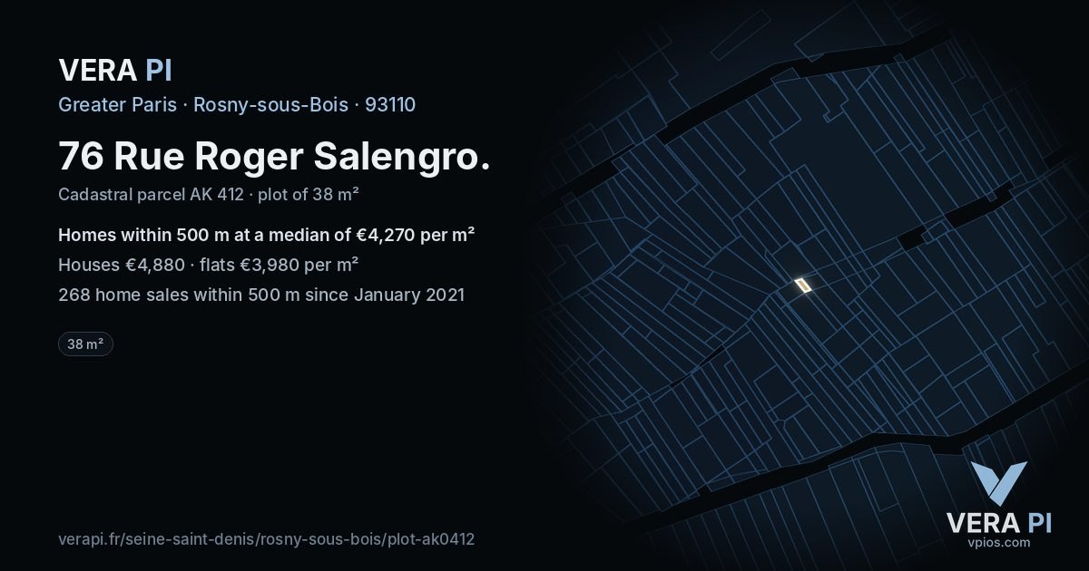 76 Rue Roger Salengro, Rosny-sous-Bois at night – the plot lit, the parcels around coloured by the prices near them