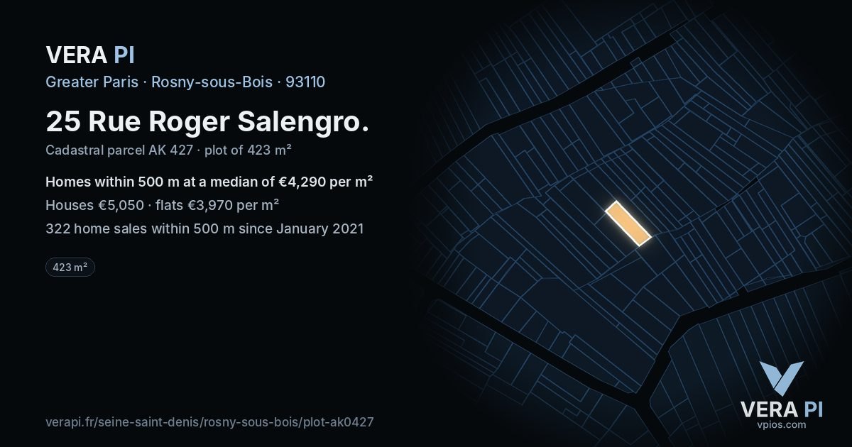 25 Rue Roger Salengro, Rosny-sous-Bois at night – the plot lit, the parcels around coloured by the prices near them