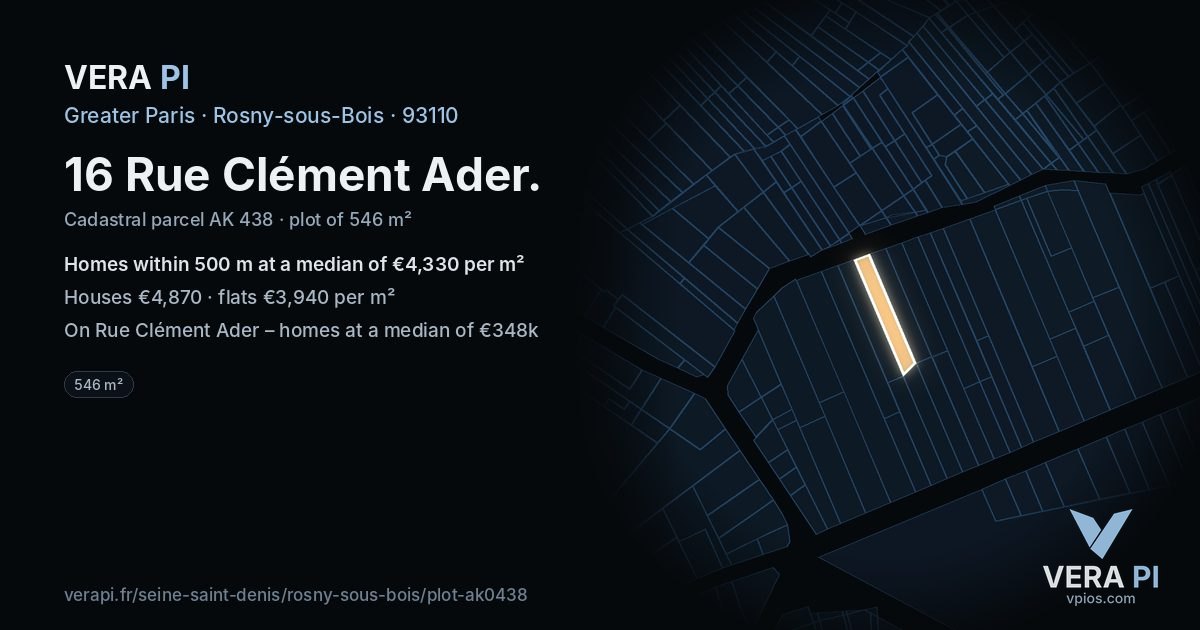 16 Rue Clément Ader, Rosny-sous-Bois at night – the plot lit, the parcels around coloured by the prices near them