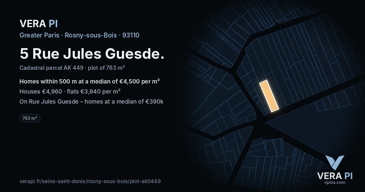 5 Rue Jules Guesde, Rosny-sous-Bois at night – the plot lit, the parcels around coloured by the prices near them