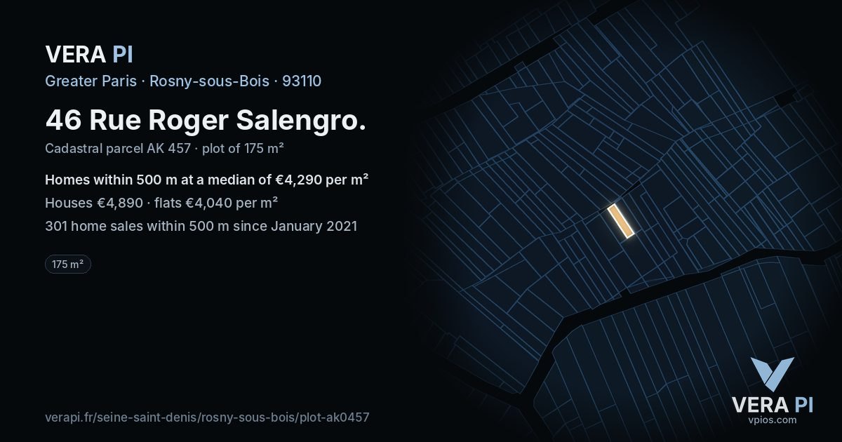 46 Rue Roger Salengro, Rosny-sous-Bois at night – the plot lit, the parcels around coloured by the prices near them