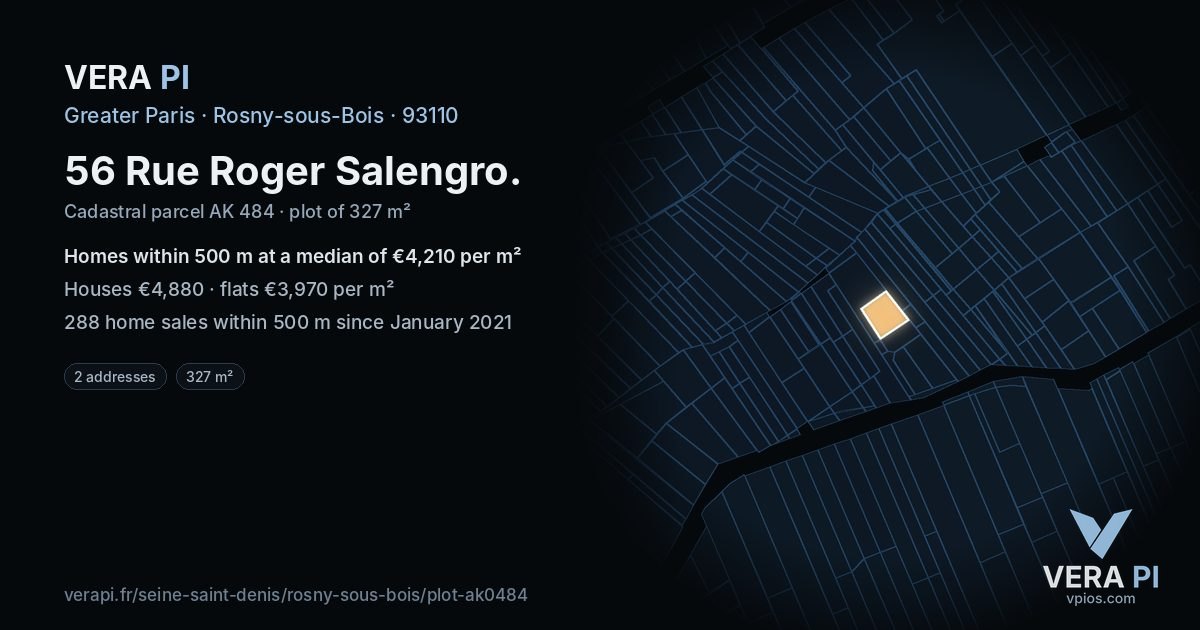 56 Rue Roger Salengro, Rosny-sous-Bois at night – the plot lit, the parcels around coloured by the prices near them