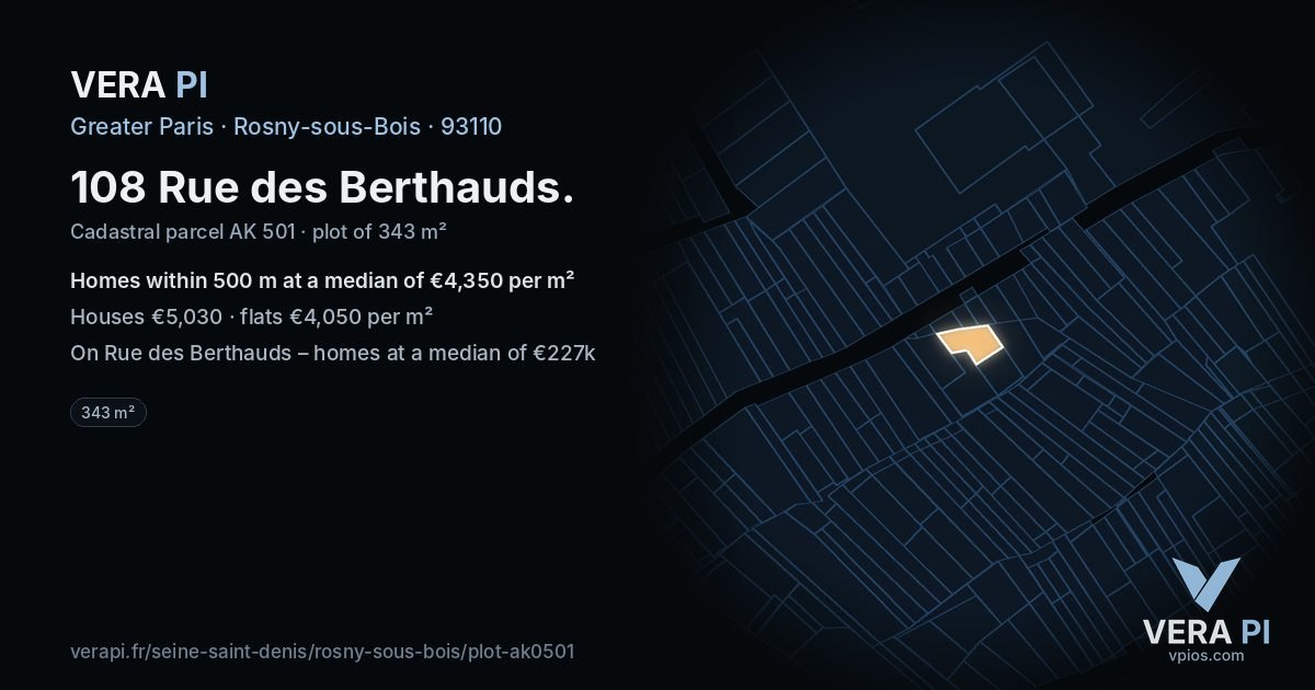 108 Rue des Berthauds, Rosny-sous-Bois at night – the plot lit, the parcels around coloured by the prices near them