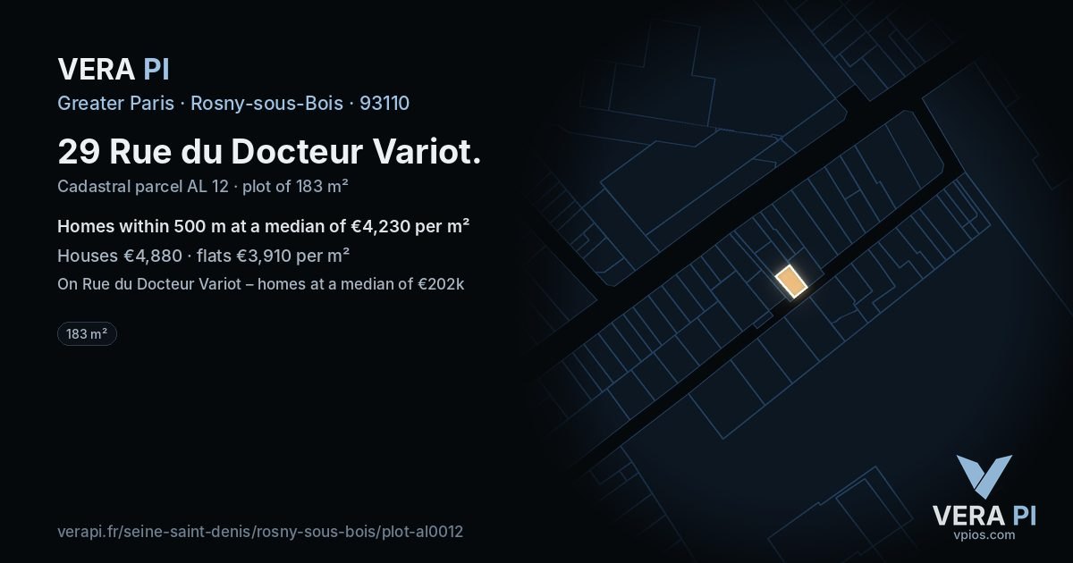 29 Rue du Docteur Variot, Rosny-sous-Bois at night – the plot lit, the parcels around coloured by the prices near them