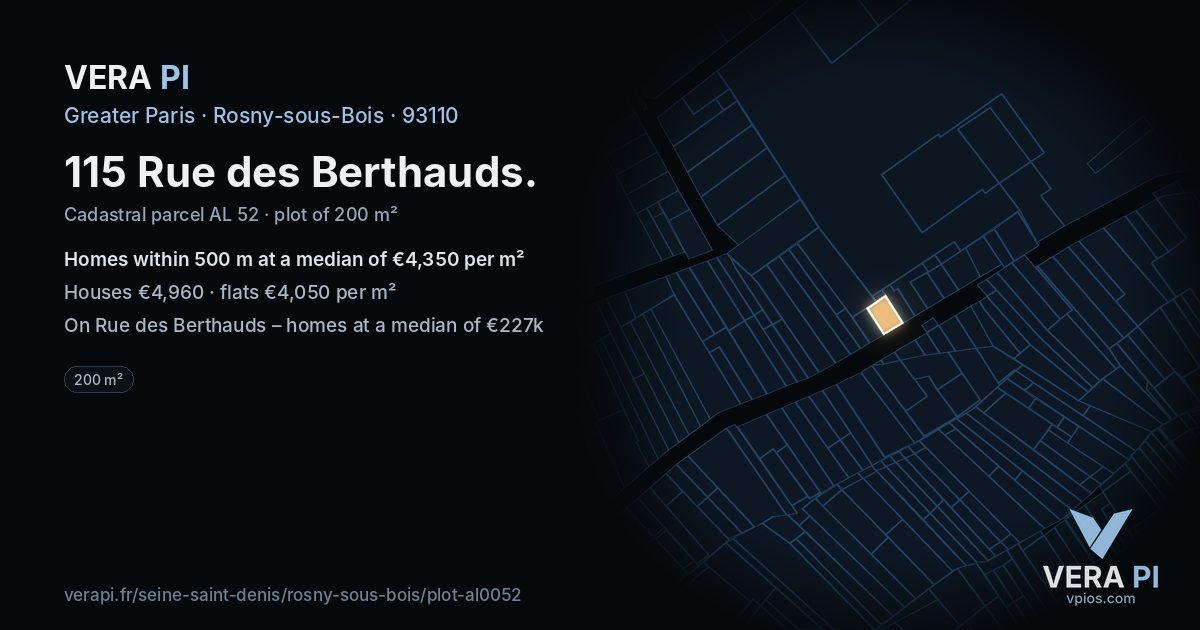 115 Rue des Berthauds, Rosny-sous-Bois at night – the plot lit, the parcels around coloured by the prices near them