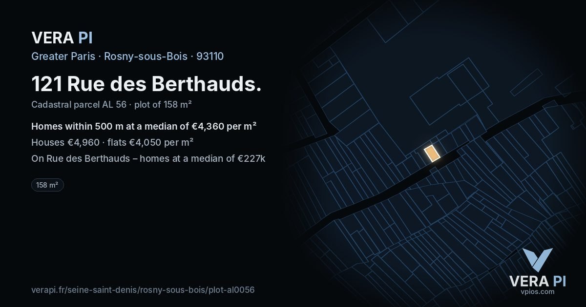 121 Rue des Berthauds, Rosny-sous-Bois at night – the plot lit, the parcels around coloured by the prices near them