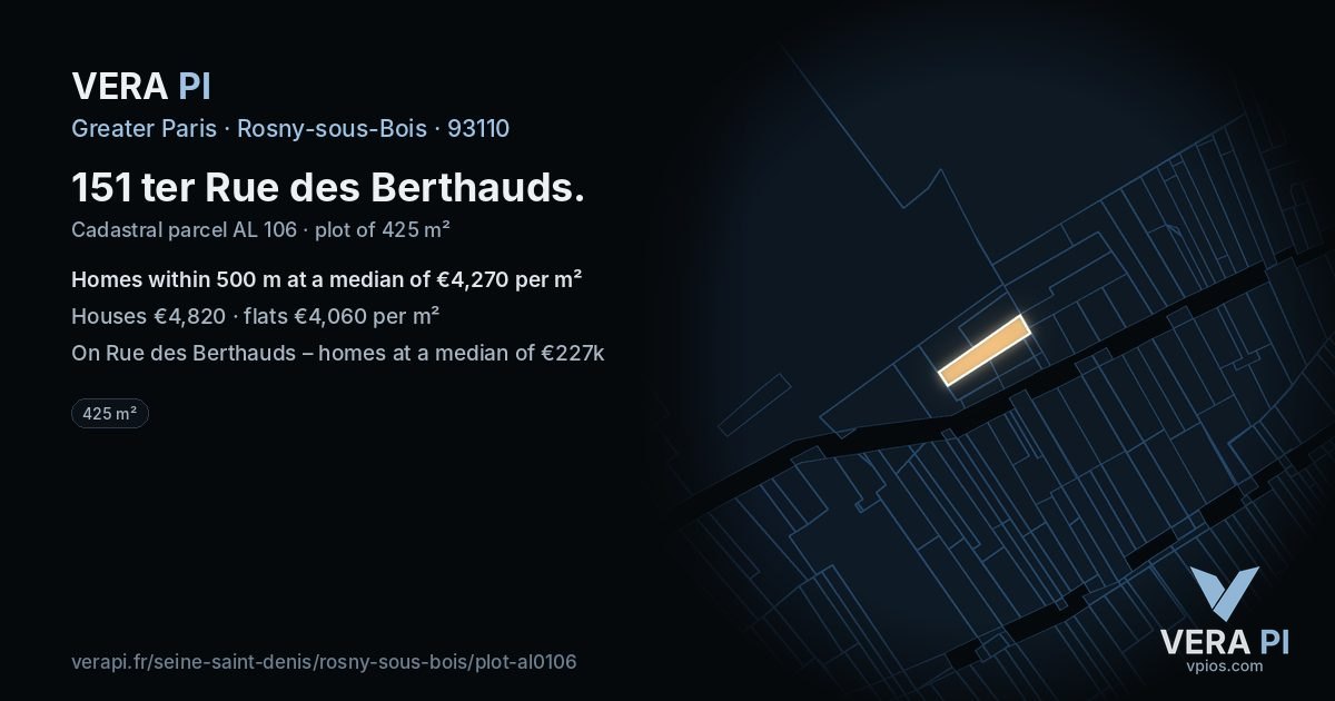 151 ter Rue des Berthauds, Rosny-sous-Bois at night – the plot lit, the parcels around coloured by the prices near them