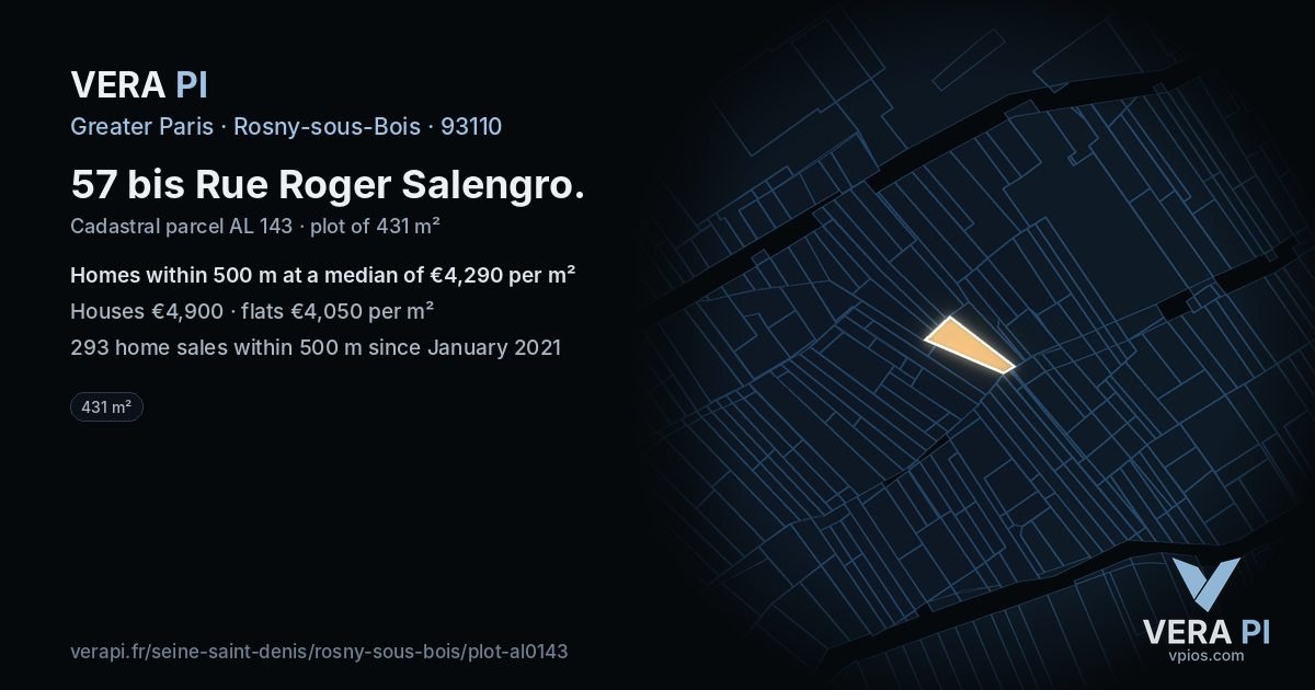 57 bis Rue Roger Salengro, Rosny-sous-Bois at night – the plot lit, the parcels around coloured by the prices near them