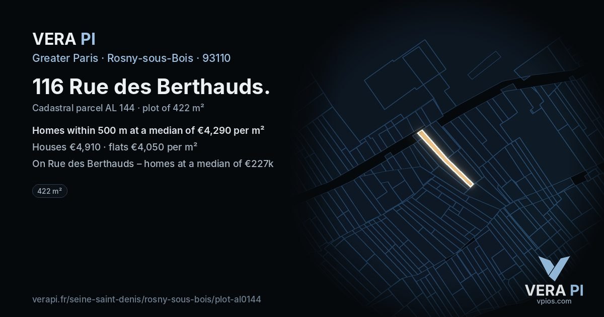 116 Rue des Berthauds, Rosny-sous-Bois at night – the plot lit, the parcels around coloured by the prices near them