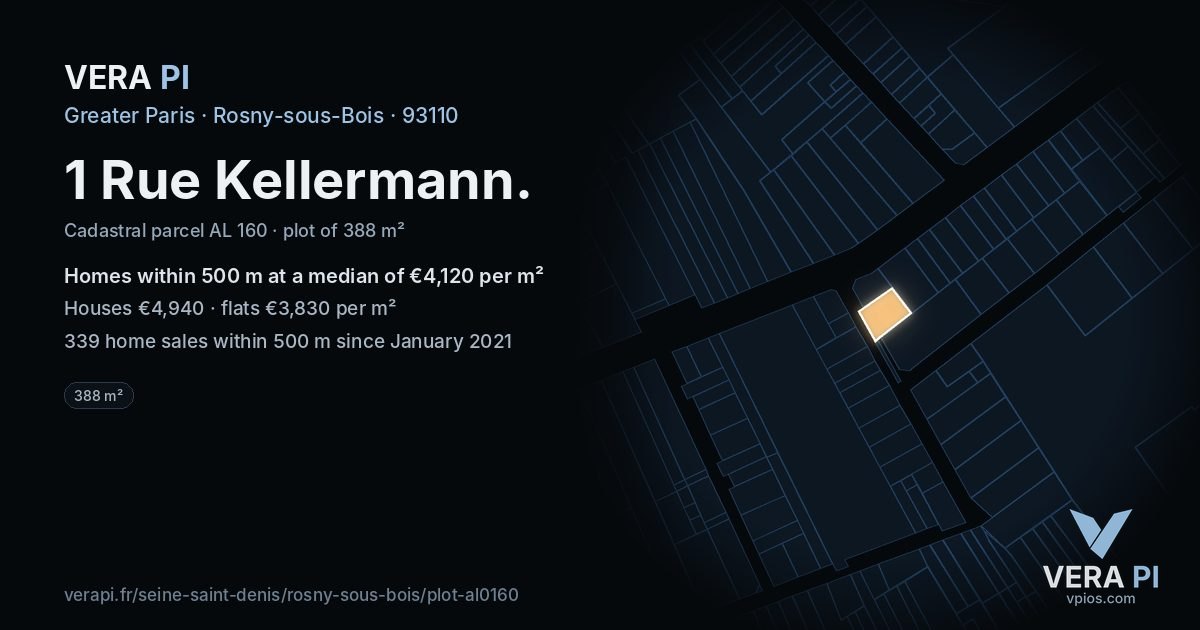 1 Rue Kellermann, Rosny-sous-Bois at night – the plot lit, the parcels around coloured by the prices near them
