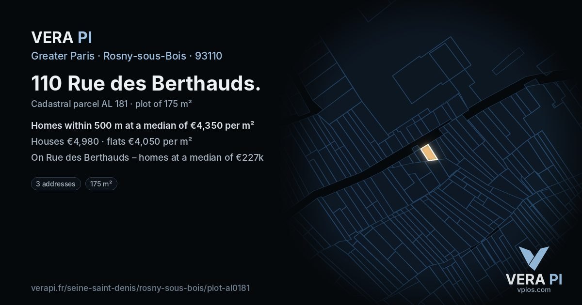 110 Rue des Berthauds, Rosny-sous-Bois at night – the plot lit, the parcels around coloured by the prices near them