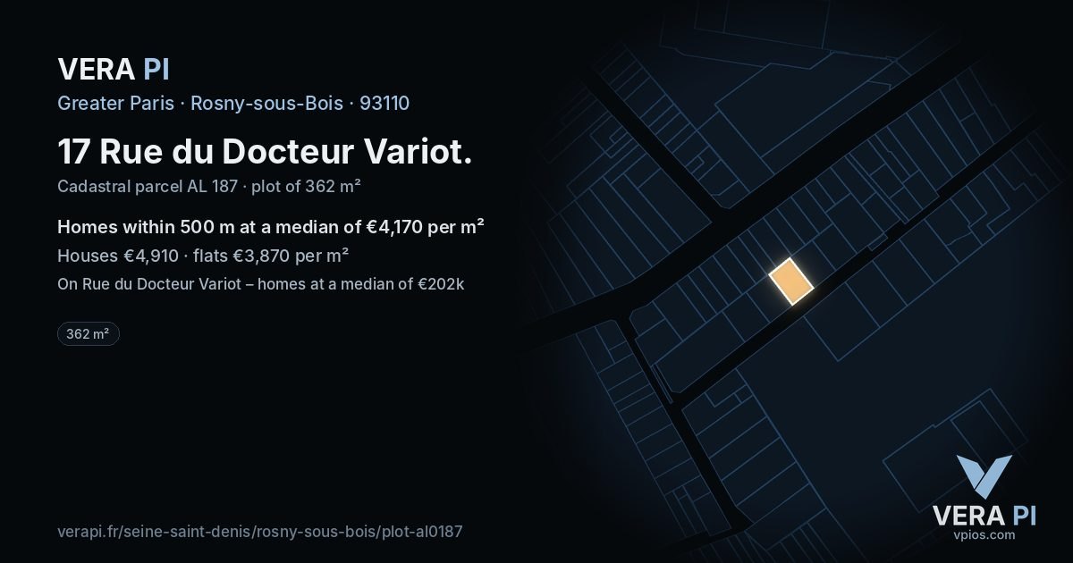 17 Rue du Docteur Variot, Rosny-sous-Bois at night – the plot lit, the parcels around coloured by the prices near them