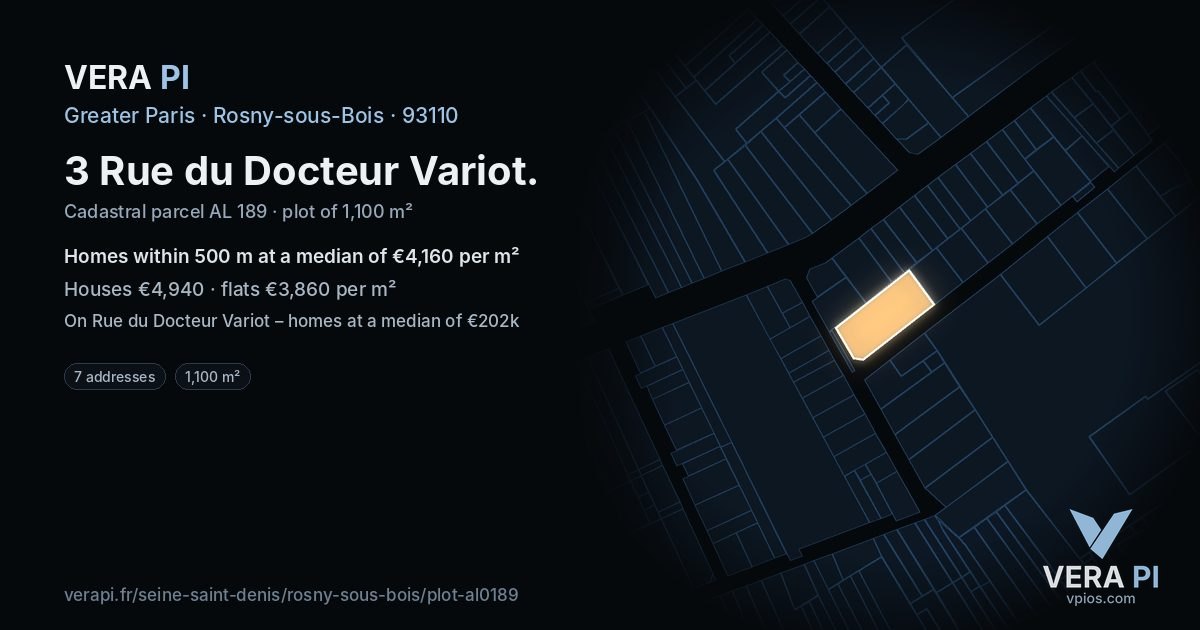 3 Rue du Docteur Variot, Rosny-sous-Bois at night – the plot lit, the parcels around coloured by the prices near them