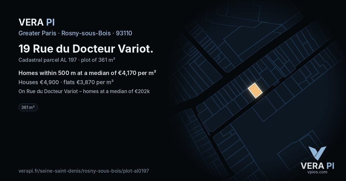 19 Rue du Docteur Variot, Rosny-sous-Bois at night – the plot lit, the parcels around coloured by the prices near them