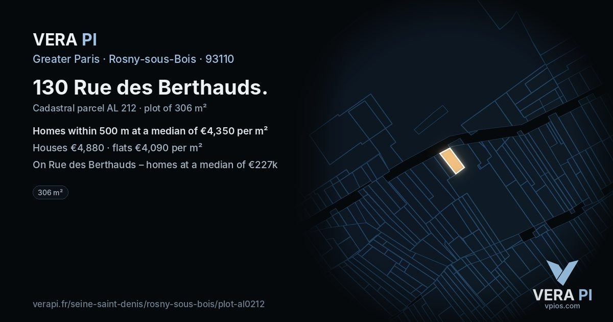 130 Rue des Berthauds, Rosny-sous-Bois at night – the plot lit, the parcels around coloured by the prices near them