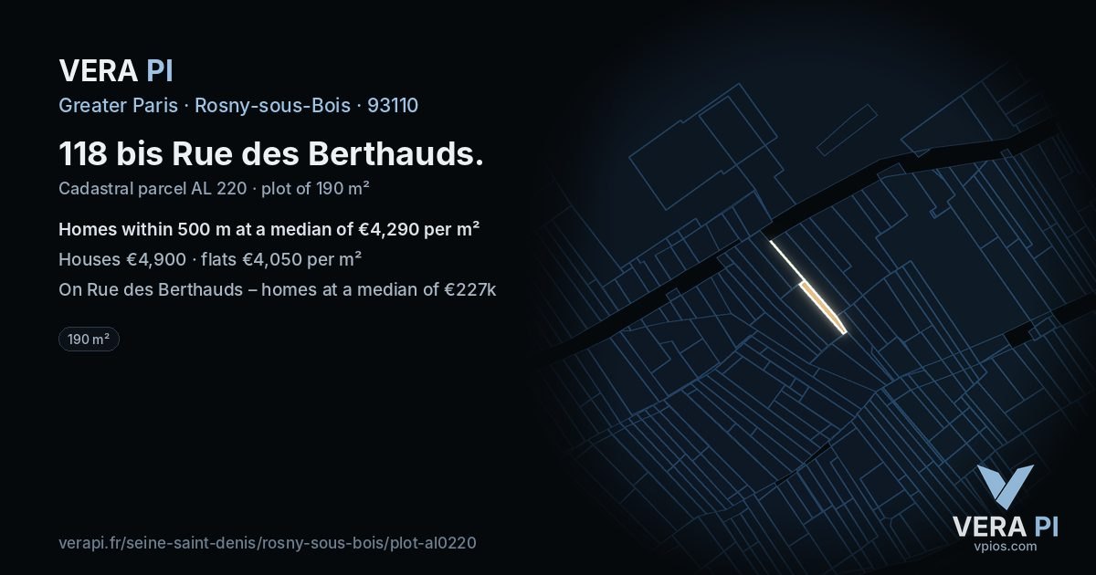 118 bis Rue des Berthauds, Rosny-sous-Bois at night – the plot lit, the parcels around coloured by the prices near them