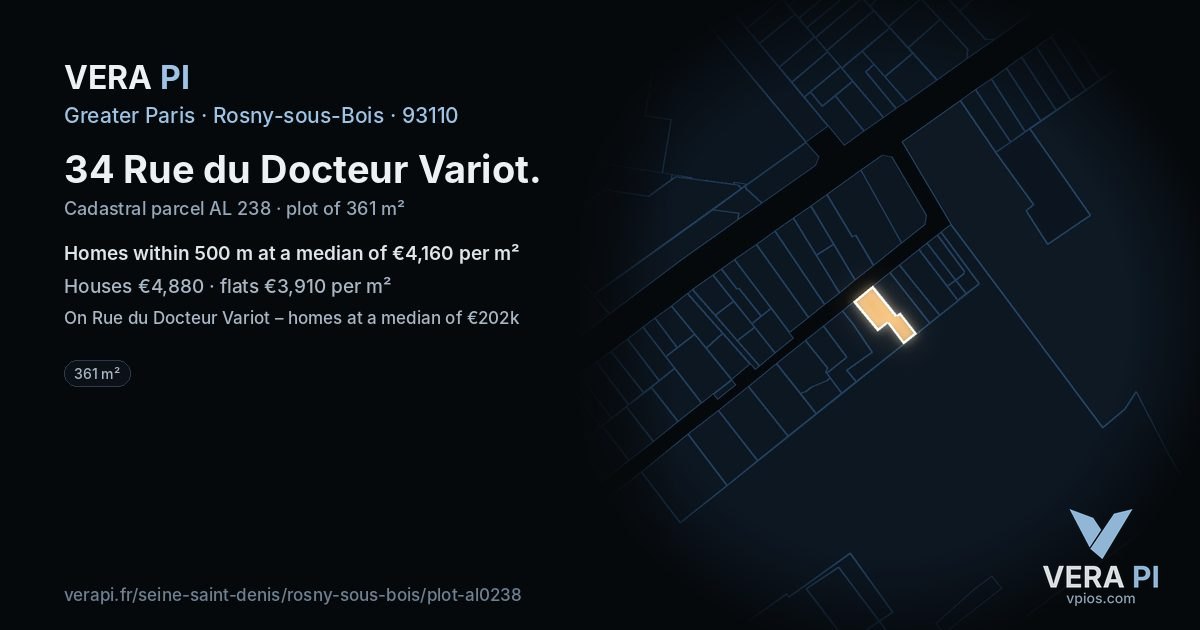 34 Rue du Docteur Variot, Rosny-sous-Bois at night – the plot lit, the parcels around coloured by the prices near them