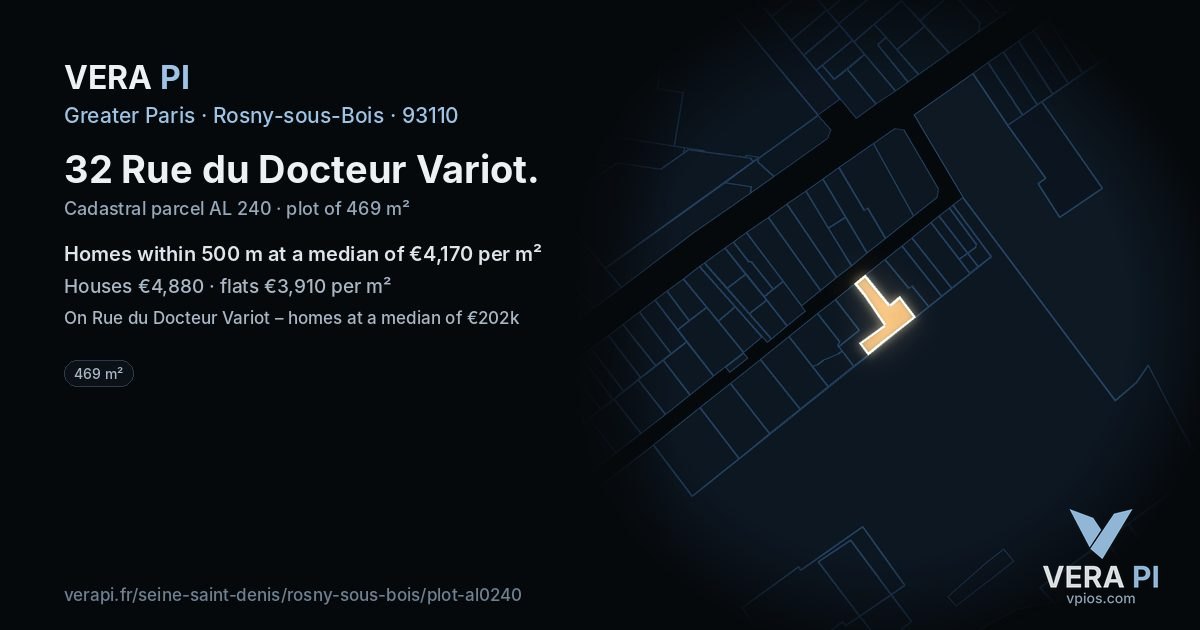 32 Rue du Docteur Variot, Rosny-sous-Bois at night – the plot lit, the parcels around coloured by the prices near them