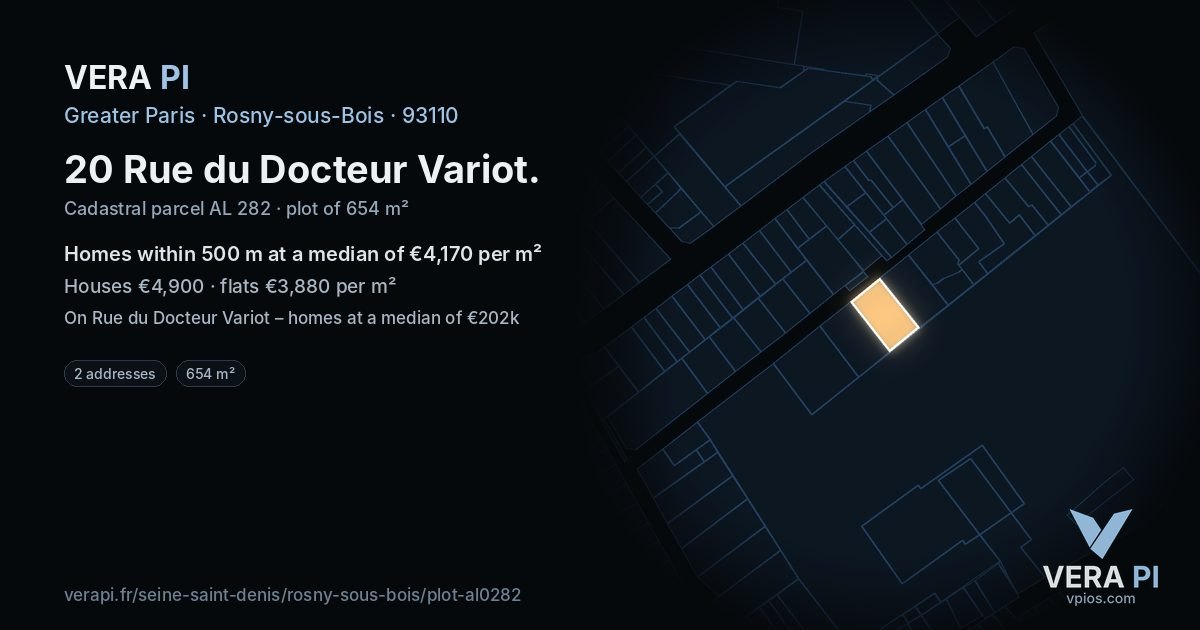 20 Rue du Docteur Variot, Rosny-sous-Bois at night – the plot lit, the parcels around coloured by the prices near them