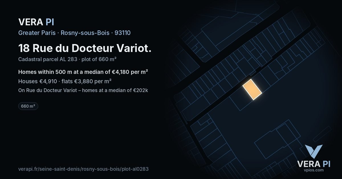 18 Rue du Docteur Variot, Rosny-sous-Bois at night – the plot lit, the parcels around coloured by the prices near them