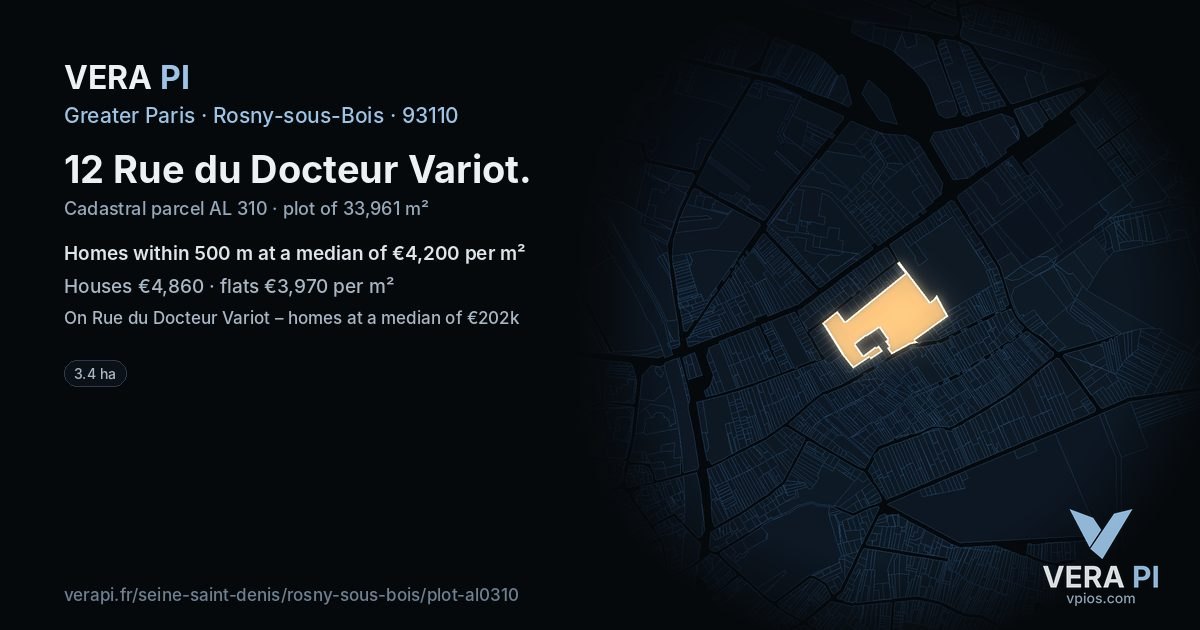 12 Rue du Docteur Variot, Rosny-sous-Bois at night – the plot lit, the parcels around coloured by the prices near them