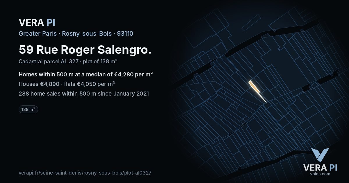 59 Rue Roger Salengro, Rosny-sous-Bois at night – the plot lit, the parcels around coloured by the prices near them