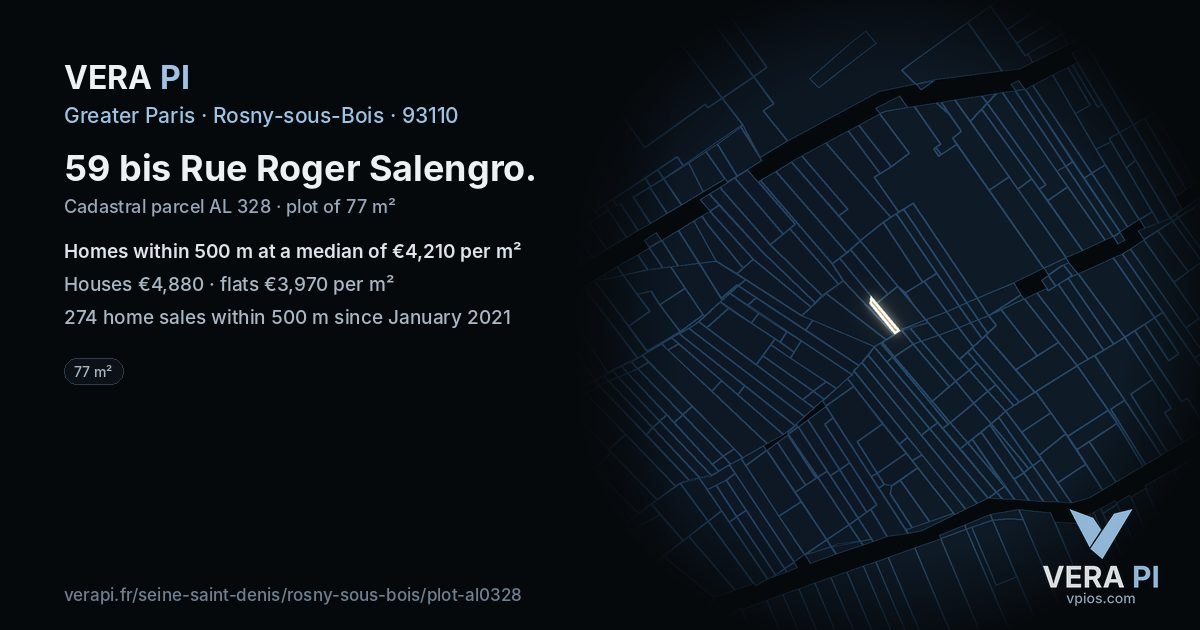 59 bis Rue Roger Salengro, Rosny-sous-Bois at night – the plot lit, the parcels around coloured by the prices near them