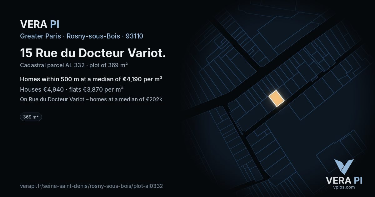 15 Rue du Docteur Variot, Rosny-sous-Bois at night – the plot lit, the parcels around coloured by the prices near them