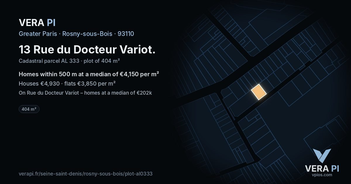 13 Rue du Docteur Variot, Rosny-sous-Bois at night – the plot lit, the parcels around coloured by the prices near them