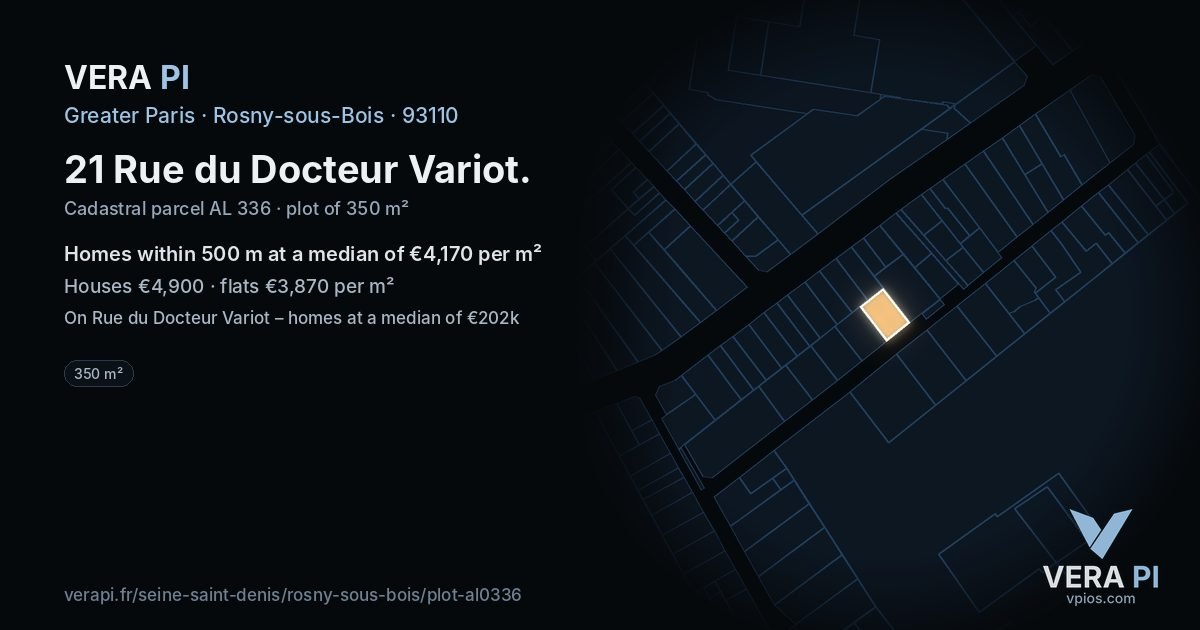 21 Rue du Docteur Variot, Rosny-sous-Bois at night – the plot lit, the parcels around coloured by the prices near them