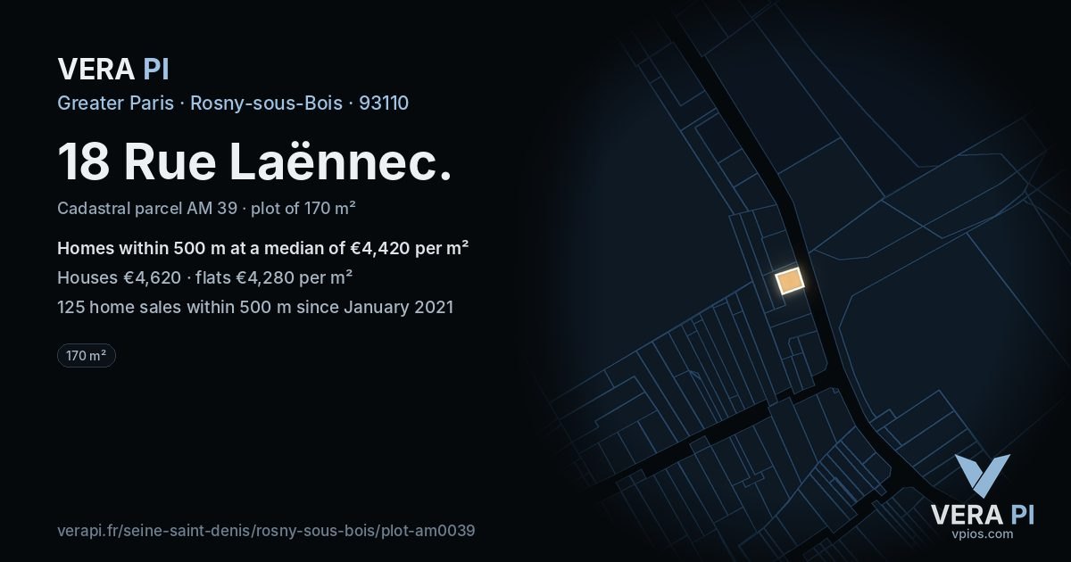 18 Rue Laënnec, Rosny-sous-Bois at night – the plot lit, the parcels around coloured by the prices near them