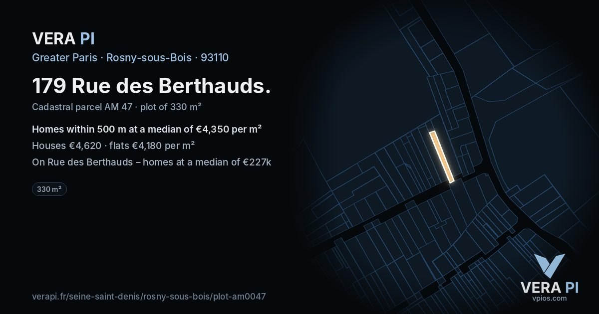 179 Rue des Berthauds, Rosny-sous-Bois at night – the plot lit, the parcels around coloured by the prices near them
