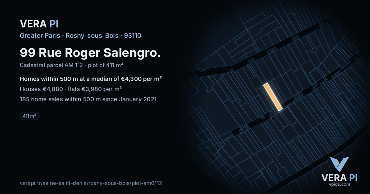 99 Rue Roger Salengro, Rosny-sous-Bois at night – the plot lit, the parcels around coloured by the prices near them